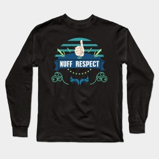 NUFF RESPECT THUMBS UP RC02 Long Sleeve T-Shirt